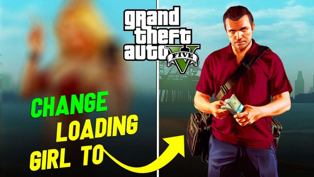GTA 5 Change loading girl Image