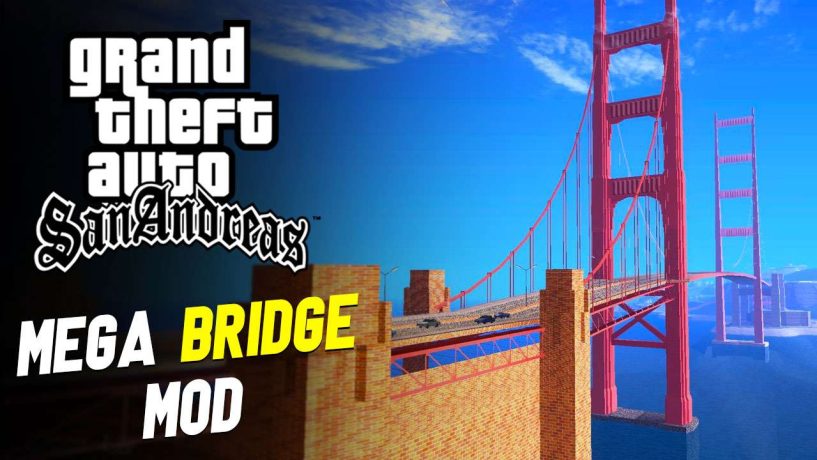 GTA San Andreas Mega Bridge Mod