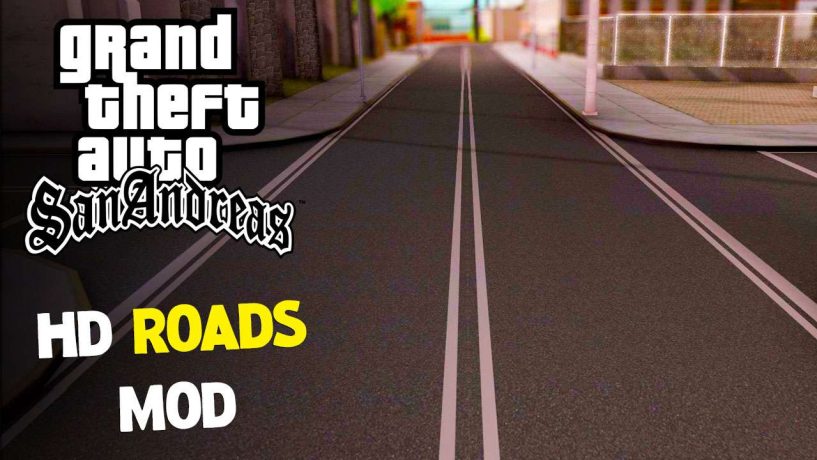 GTA San Andreas HD Roads Mod